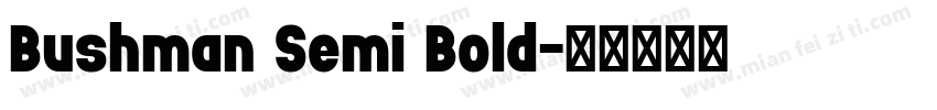Bushman Semi Bold字体转换